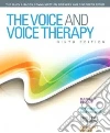 The Voice and Voice Therapy The Voice and Voice Therapy