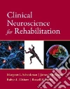 Clinical Neuroscience for Rehabilitation Clinical Neuroscience for Rehabilitation