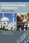 The Political Psychology of Globalization The Political Psychology of Globalization