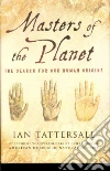 Masters of the Planet Masters of the Planet
