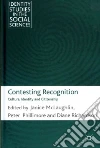 Contesting Recognition Contesting Recognition