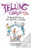 Telling Tales in Latin Telling Tales in Latin