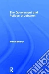 The Government and Politics of Lebanon The Government and Politics of Lebanon