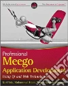 Professional MeeGo Application Development Professional MeeGo Application Development