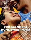 You and Me and Home Sweet Home libro str