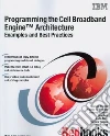 Programming the Cell Broadband Engine Architecture Programming the Cell Broadband Engine Architecture