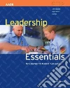 Leadership Essentials for Emergency Medical Services Leadership Essentials for Emergency Medical Services