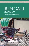 Bengali (Bangla)-English/ English-Bengali (Bangla) Practical Dictionary Bengali (Bangla)-English/ English-Bengali (Bangla) Practical Dictionary