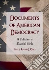 Documents of American Democracy Documents of American Democracy