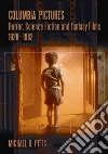 Columbia Pictures Horror, Science Fiction and Fantasy Films, 1928-1982 Columbia Pictures Horror, Science Fiction and Fantasy Films, 1928-1982