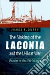 Sinking of the Laconia and the U-Boat War Sinking of the Laconia and the U-Boat War