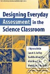 Designing Everyday Assessment in the Science Classroom
