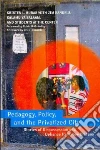 Pedagogy, Policy, and the Privatized City Pedagogy, Policy, and the Privatized City