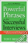 Powerful Phrases for Successful Interviews libro str
