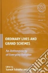 Ordinary Lives and Grand Schemes Ordinary Lives and Grand Schemes