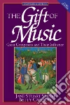 The Gift of Music The Gift of Music