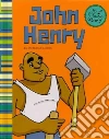 John Henry John Henry