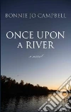 Once upon a River Once upon a River
