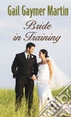 Bride in Training Bride in Training