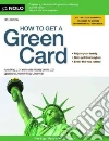 How to Get a Green Card How to Get a Green Card
