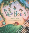 The Wee Hours The Wee Hours