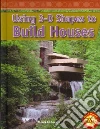 Using 3-d Shapes to Build Houses libro str