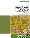 New Perspectives on Javascript and AJAX New Perspectives on Javascript and AJAX