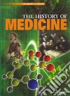 The History of Medicine The History of Medicine