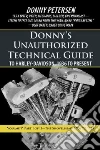 Donny’s Unauthorized Technical Guide to Harley-davidson, 1936 to Present Donny’s Unauthorized Technical Guide to Harley-davidson, 1936 to Present