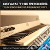 Down the Rhodes Down the Rhodes
