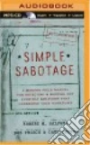 Simple Sabotage (CD Audiobook) libro str