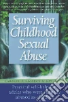 Surviving Childhood Sexual Abuse Surviving Childhood Sexual Abuse