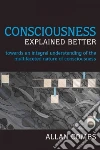 Consciousness Explained Better Consciousness Explained Better