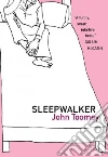 Sleepwalker Sleepwalker