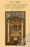 A Dictionary of Symbols A Dictionary of Symbols