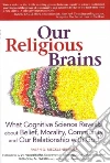 Our Religious Brains Our Religious Brains