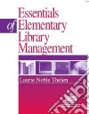 Essentials of Elementary Library Management