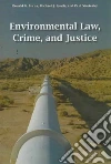 Environmental Law, Crime, and Justice Environmental Law, Crime, and Justice