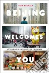 Beijing Welcomes You Beijing Welcomes You