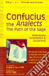 Confucius, the Analects Confucius, the Analects