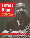 I Have a Dream I Have a Dream