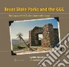 Texas State Parks and the CCC Texas State Parks and the CCC