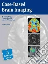 Case-Based Brain Imaging Case-Based Brain Imaging