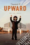 Onward and Upward Onward and Upward