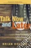 Talk Now and Later libro str