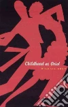 Childhood At Oriol Childhood At Oriol