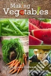 Making Vegetables Making Vegetables