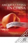America Latina En China libro str