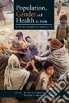 Population, Gender and Health in India Population, Gender and Health in India