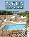 Puglia Holiday & Leisure Puglia Holiday & Leisure
